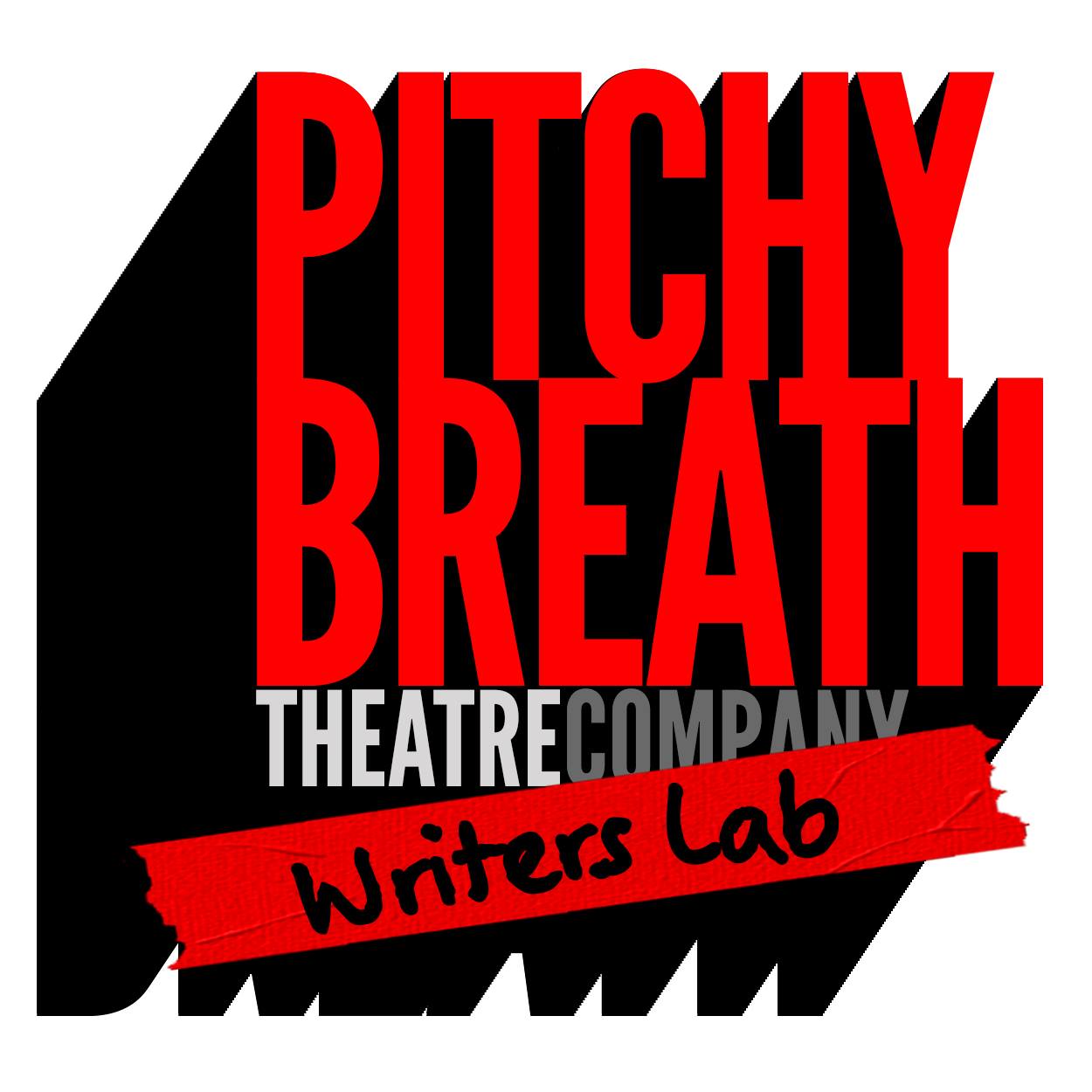 Writers Lab Pitchy Breath Theatre Company